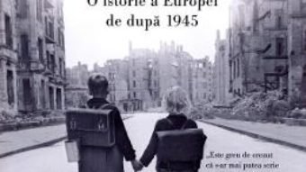 Cartea Epoca postbelica – Tony Judt (download, pret, reducere)