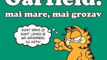 Cartea Garfield. Mai mare, mai grozav – Jim Davis (download, pret, reducere)