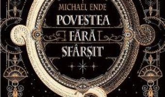 Cartea Povestea fara sfarsit – Michael Ende (download, pret, reducere)