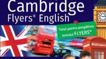 Cartea Larousse. Cum sa reusesti la testul Cambridge Flyers English 9-10 ani – Naomi Styles (download, pret, reducere)