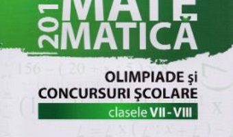 Cartea Matematica – Clasele 7-8 – Olimpiade si concursuri scolare – Gheorghe Cainiceanu (download, pret, reducere)