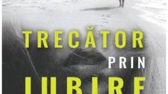 Cartea Trecator prin iubire intensa – Adriana Stefan Cojocaru (download, pret, reducere)