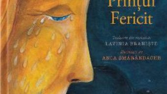 Cartea Printul fericit – Oscar Wilde (download, pret, reducere)