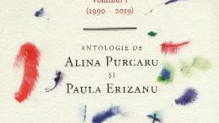 Cartea Un secol de poezie romana scrisa de femei – Alina Purcaru, Paula Erizanu (download, pret, reducere)