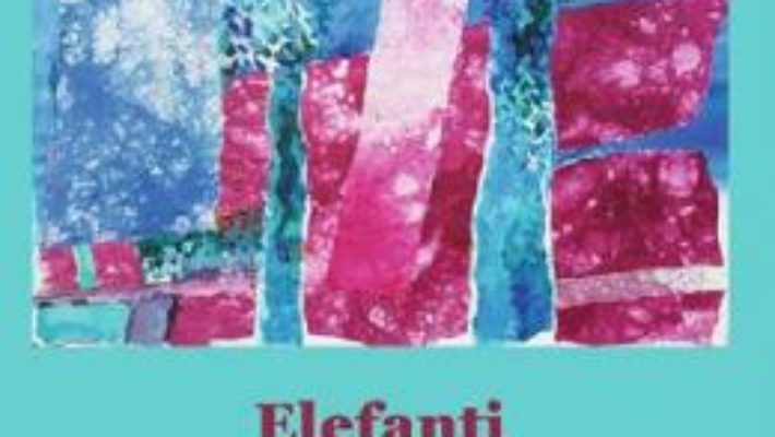 Cartea Elefanti pe linia de tramvai – Ovidiu Pecican (download, pret, reducere)