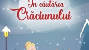 Cartea In cautarea Craciunului – Antonia Suciu (download, pret, reducere)