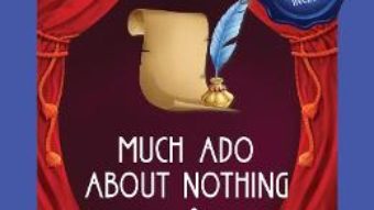 Cartea Much Ado About Nothing. Mult zgomot pentru nimic + CD – William Shakespeare (download, pret, reducere)