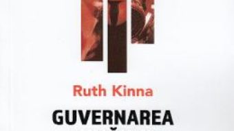 Cartea Guvernarea nimanui – Ruth Kinna (download, pret, reducere)