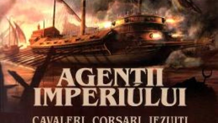 Cartea Agentii imperiului – Noel Malcom (download, pret, reducere)