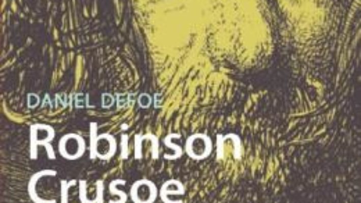 Cartea Robinson Crusoe + CD – Daniel Defoe (download, pret, reducere)