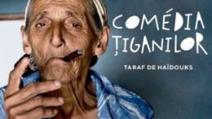 Cartea Comedia tiganilor – Paul Tanicui (download, pret, reducere)