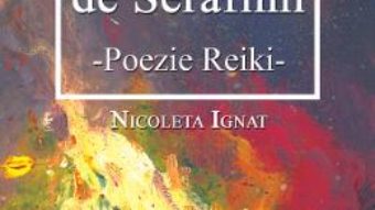 Cartea Parfum de Serafimi – Nicoleta Ignat (download, pret, reducere)