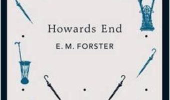 Cartea Howards End – E. M. Forster (download, pret, reducere)