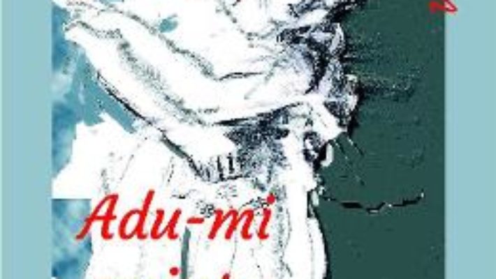 Cartea Adu-mi aminte sa te uit! – Paula Romanescu (download, pret, reducere)