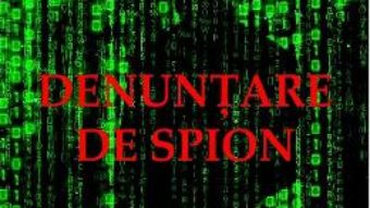 Cartea Denuntare de spion – Gyorgy Spiro (download, pret, reducere)