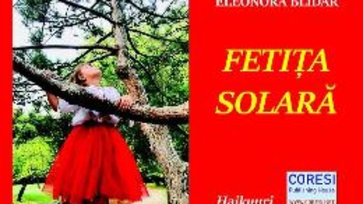 Cartea Fetita solara – Eleonora Blidar (download, pret, reducere)