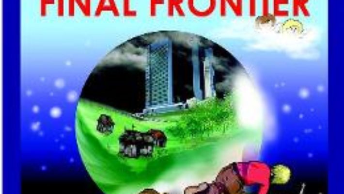 Cartea Beyond the Final Frontier – Mihai Fatu Efori (download, pret, reducere)