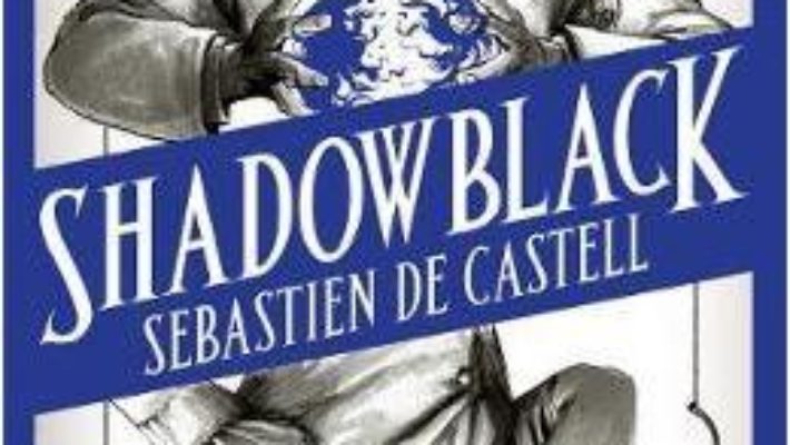 Cartea Shadowblack: Book Two in the page-turning new fantasy series – Sebastien de Castell (download, pret, reducere)