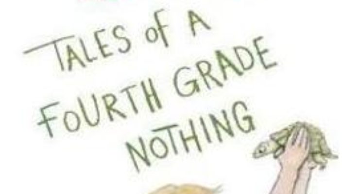 Cartea Tales of a Fourth Grade Nothing – Judy Blume (download, pret, reducere)