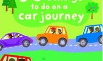 Cartea 50 Things to Do on a Car Journey – Lucy Beckett-Bowman (download, pret, reducere)