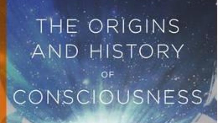 Cartea The Origins and History of Consciousness – Erich Neumann (download, pret, reducere)