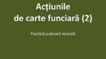 Cartea Actiunile de carte funciara Ed.2 – Roxana Stanciu (download, pret, reducere)