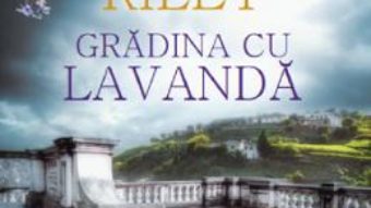 Cartea Gradina cu lavanda – Lucinda Riley (download, pret, reducere)