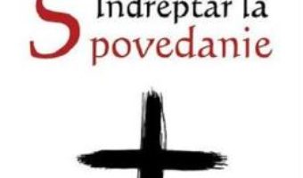 Cartea Indreptar la Spovedanie – Valeriu Gafencu (download, pret, reducere)