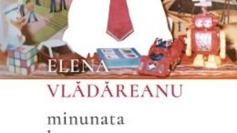 Cartea Minunata lume Disney – Elena Vladareanu (download, pret, reducere)