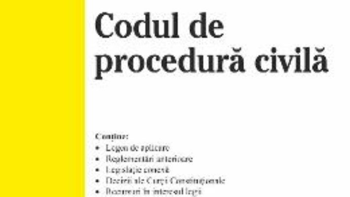 Cartea Codul civil. Codul de procedura civila Ed.7. Act. 6 ianuarie 2020 (download, pret, reducere)