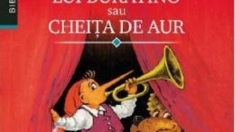 Cartea Aventurile lui Buratino sau Cheita de aur – Aleksei N. Tolstoi (download, pret, reducere)