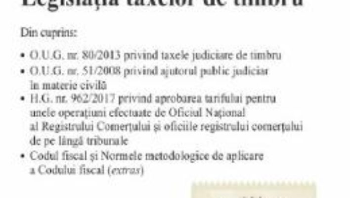 Cartea Legislatia taxelor de timbru. Act. 7.01.2020 (download, pret, reducere)