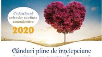 Cartea Calendar 2020: Ganduri pline de intelepciune inspiratoare pentru fiecare zi (download, pret, reducere)