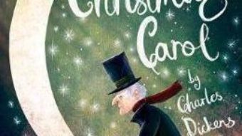 Cartea Oxford Children’s Classic: A Christmas Carol – Charles Dickens (download, pret, reducere)