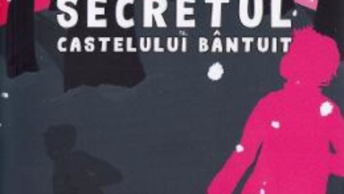 Cartea Tom si secretul castelului bantuit – Stephanie Benson (download, pret, reducere)