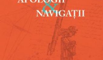 Cartea Apologii si navigatii – A.I. Brumaru (download, pret, reducere)