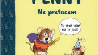 Cartea Benny si Penny. Ne prefacem – Geoffrey Hayes (download, pret, reducere)