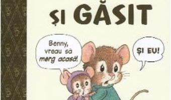 Cartea Benny si Penny: Pierdut si gasit! – Geoffrey Hayes (download, pret, reducere)