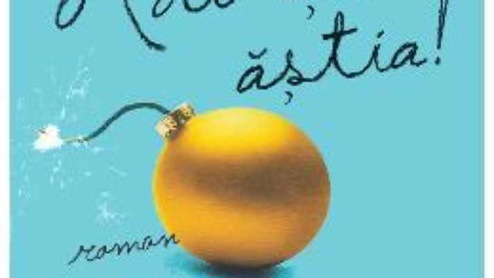 Cartea Adultii astia! – Caroline Hulse (download, pret, reducere)