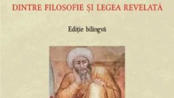 Cartea Cuvant hotarator privind stabilirea legaturii dintre filosofie si legea revelata – Ibn Rusd (download, pret, reducere)