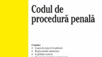 Cartea Codul penal. Codul de procedura penala Ed.21 Act. 8 ianuarie 2020 (download, pret, reducere)