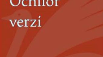 Cartea Ochilor verzi – Cosmin Andrei Tudor (download, pret, reducere)