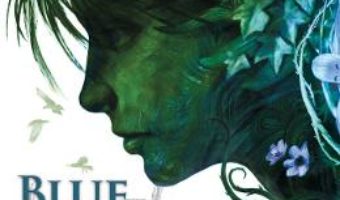 Cartea Blue Lily, Lily Blue. Seria Fratia Corbilor Vol. 3 – Maggie Stiefvater (download, pret, reducere)