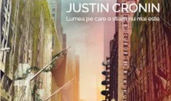 Cartea Orasul oglinzilor. Trilogia Transformarea Vol.3 – Justin Cronin (download, pret, reducere)