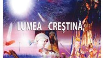 Cartea Lumea crestina, o lume in agonie – M. Horodniceanu (download, pret, reducere)