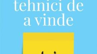 Cartea Tehnici de a vinde – Dale Carnegie (download, pret, reducere)