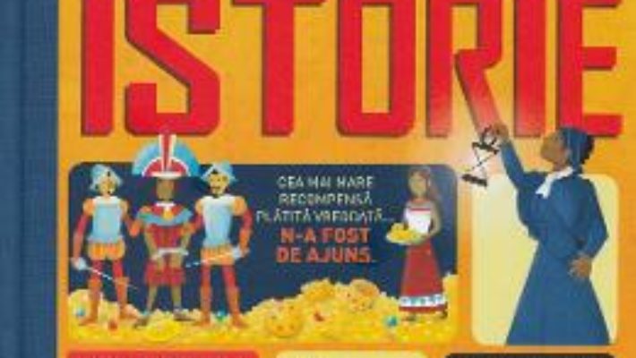 Cartea 100 de lucruri despre istorie – Alex Frith, Minna Lacey (download, pret, reducere)