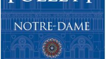 Cartea Notre-Dame – Ken Follett (download, pret, reducere)