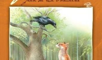 Cartea Cele mai frumoase fabule – Jean de La Fontaine (download, pret, reducere)