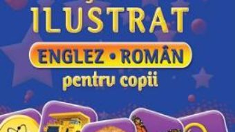 Cartea Oxford. Dictionar ilustrat englez-roman pentru copii + CD (download, pret, reducere)